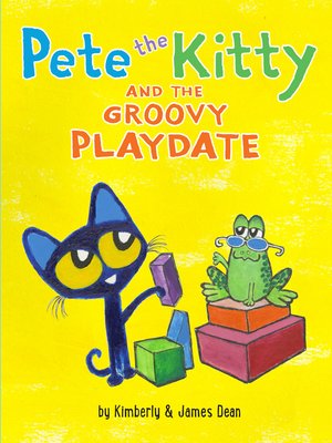 cover image of Pete the Kitty and the Groovy Playdate